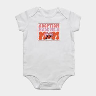 Adopt Gotcha Day Adoption Made Me A Mom Family Adoption Day Baby Bodysuit